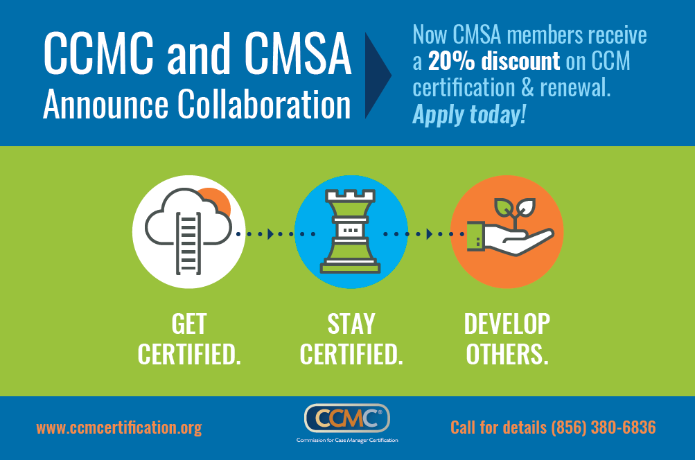 collaboration of ccmc and cmsa to advance case managment education and certification