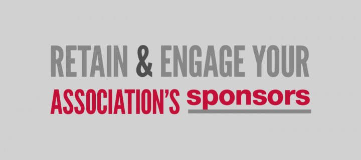 Retain and engage your association's sponsors