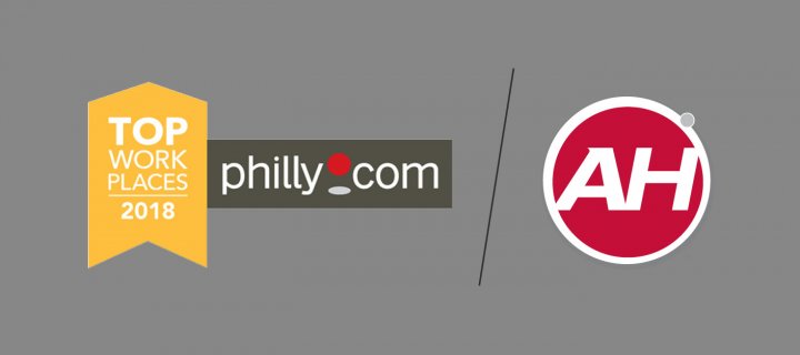 Philadelphia Media Network Names AH a Winner of the Delaware Valley 2018 Top Workplaces Award