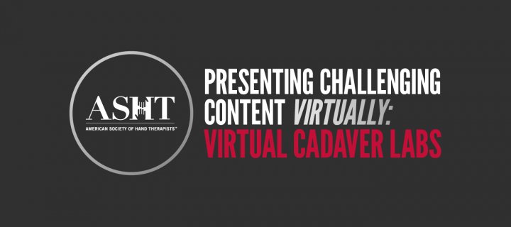 ASHT Presents content virtually with virtual cadaver labs