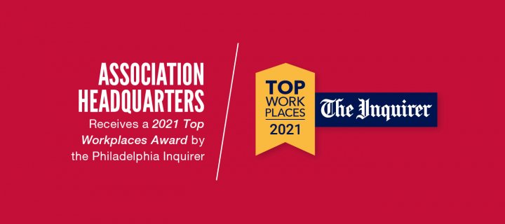 Association Headquarters earns 2021 Top Workplaces Award from Philadelphia Inquirer